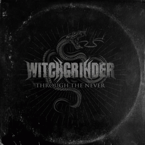 Witchgrinder : Through the Never